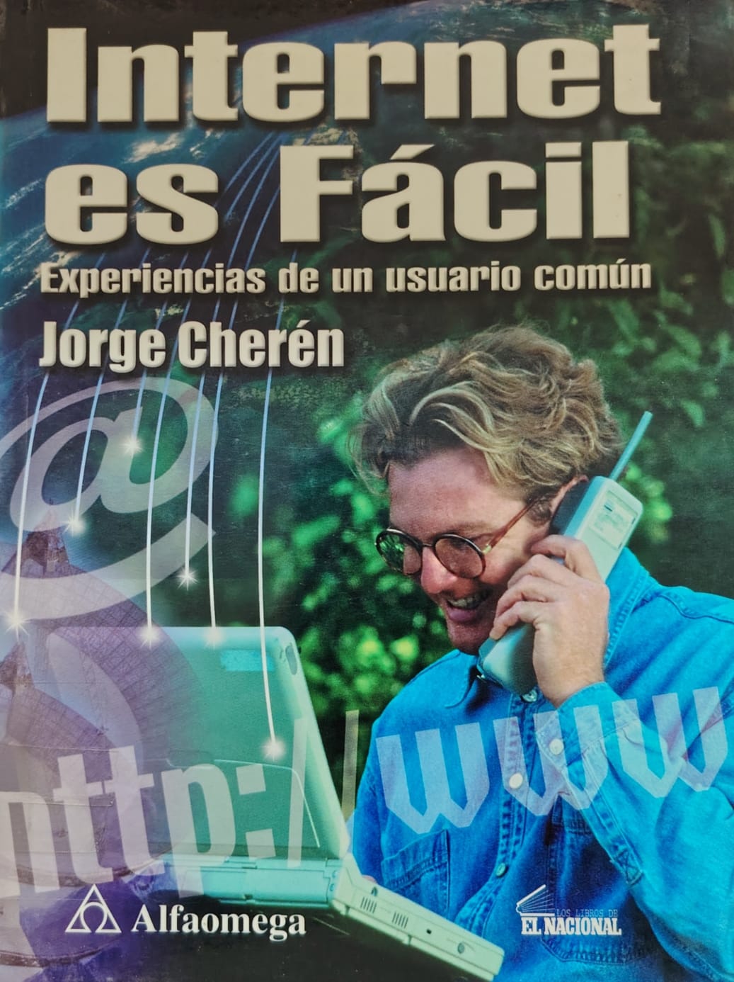 INTERNET ES FACIL - EXPERIENCIAS DE UN USUARIO COMUN